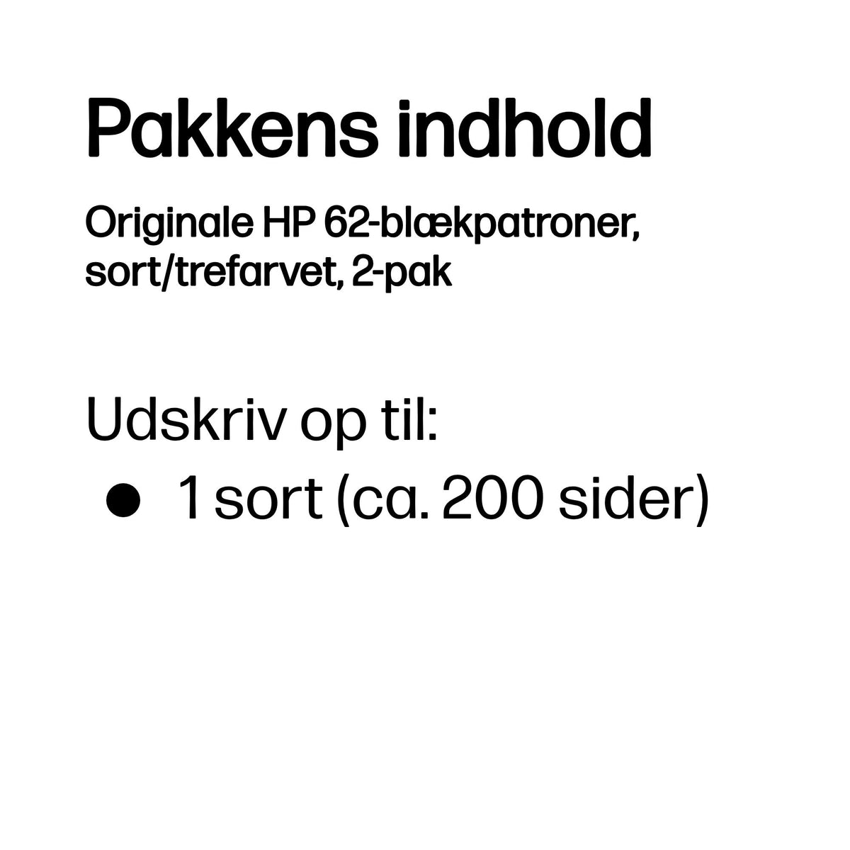 HP 62 Farve (cyan, magenta, gul) Pigmenteret sort Blæk N9J71AE