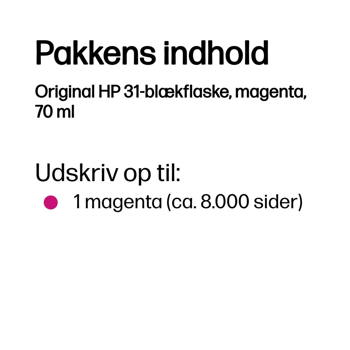 HP 31 Magenta 8000 sider Blækrefill 1VU27AE