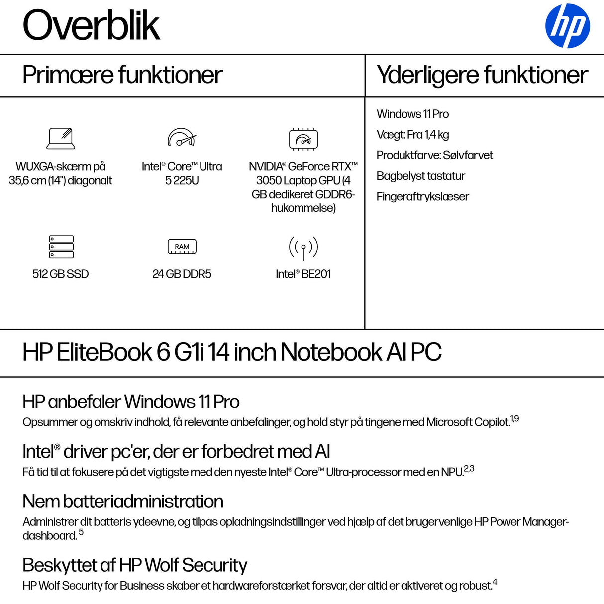 HP EliteBook 6 G1i AI Intel Core Ultra 5 225U Laptop 35,6 cm (14") WUXGA 24 GB DDR5-SDRAM 512 GB SSD Wi-Fi 7 (802.11be) Windows 11 Pro AI PC Sølv