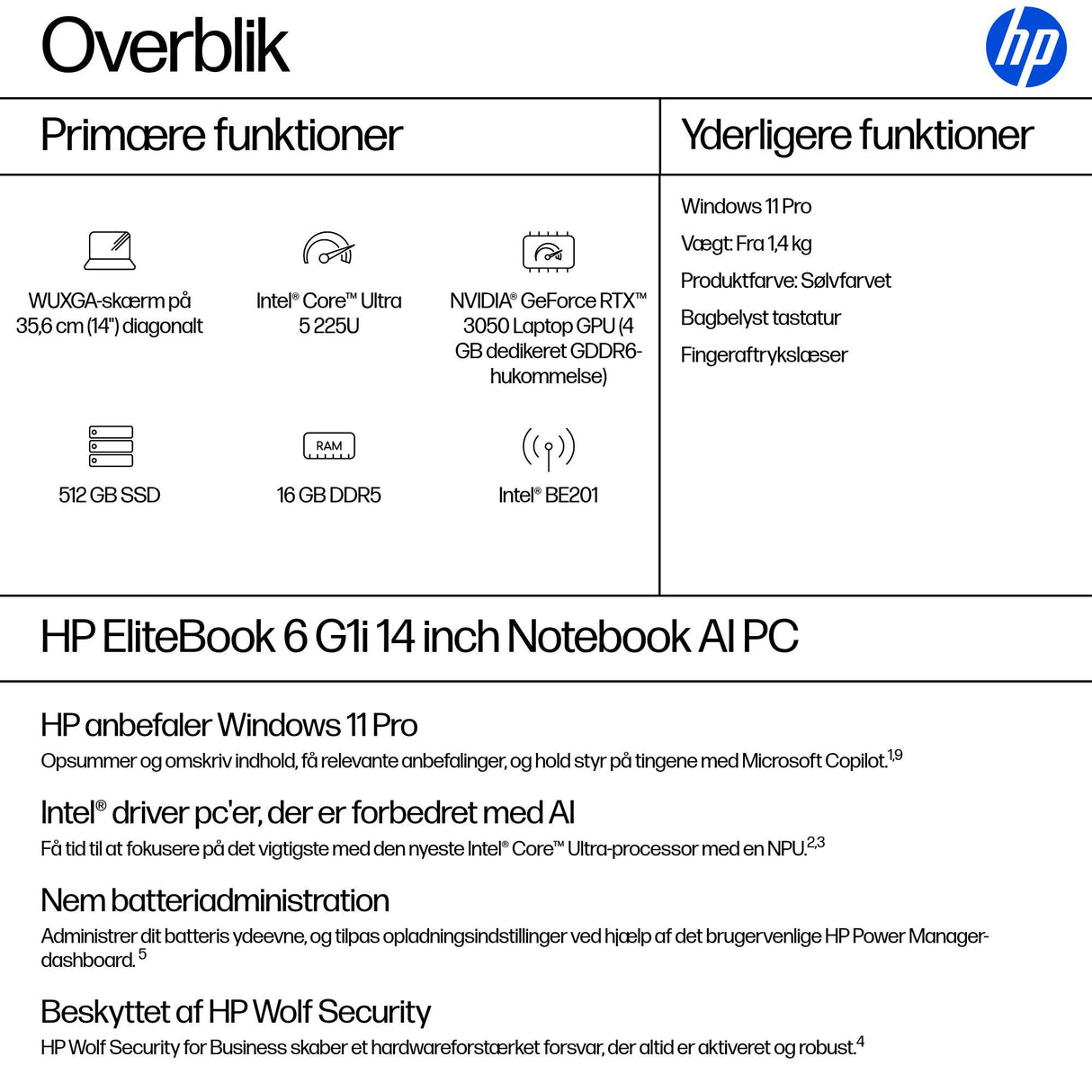 HP EliteBook 6 G1i Intel Core Ultra 5 225U Laptop 35,6 cm (14") WUXGA 16 GB DDR5-SDRAM 512 GB SSD Wi-Fi 7 (802.11be) Windows 11 Pro AI PC Sølv