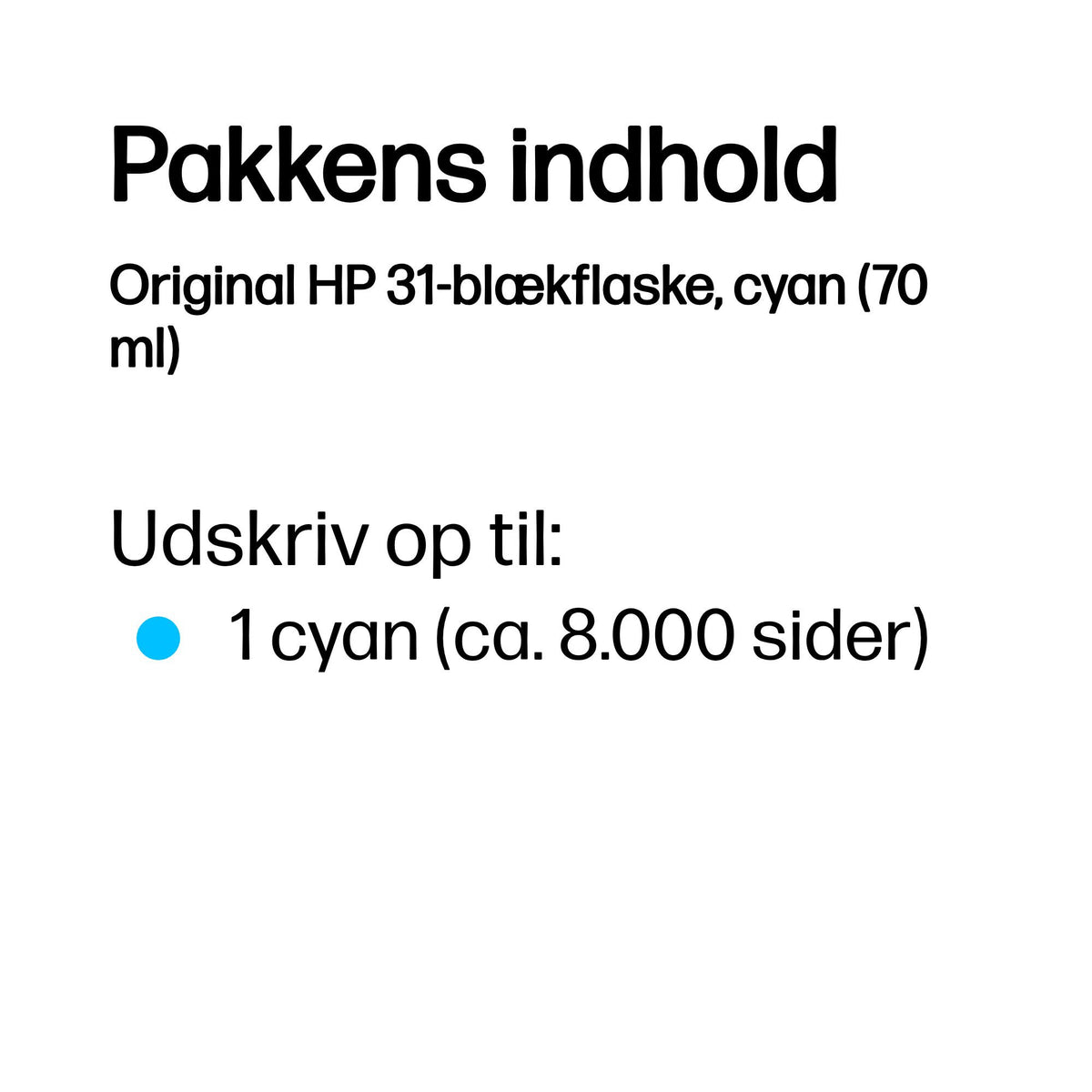 HP 31 Cyan 8000 sider Blækrefill 1VU26AE