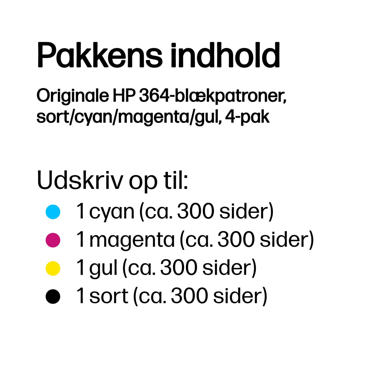 HP 364 Sort Gul Cyan Magenta Blæk N9J73AE